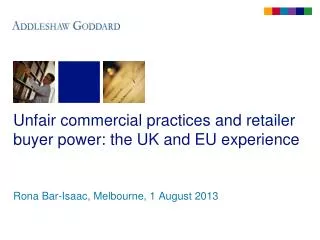 Unfair commercial practices and retailer buyer power: the UK and EU experience