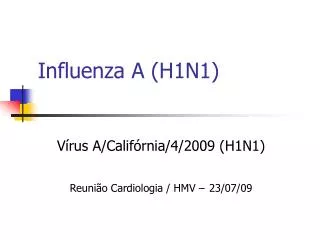 Influenza A (H1N1)