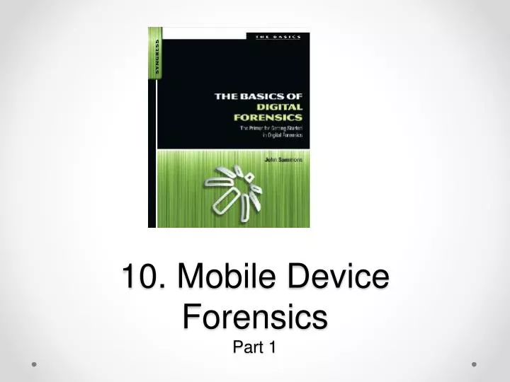 10 mobile device forensics part 1