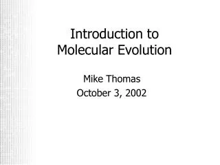 Introduction to Molecular Evolution