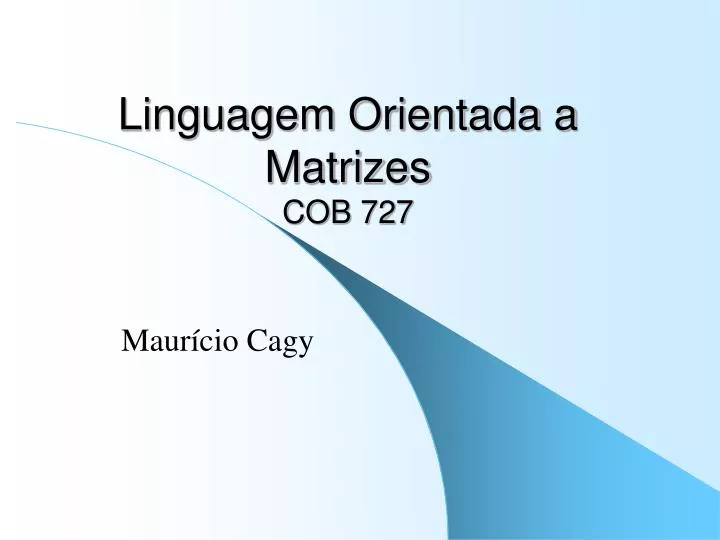 linguagem orientada a matrizes cob 727