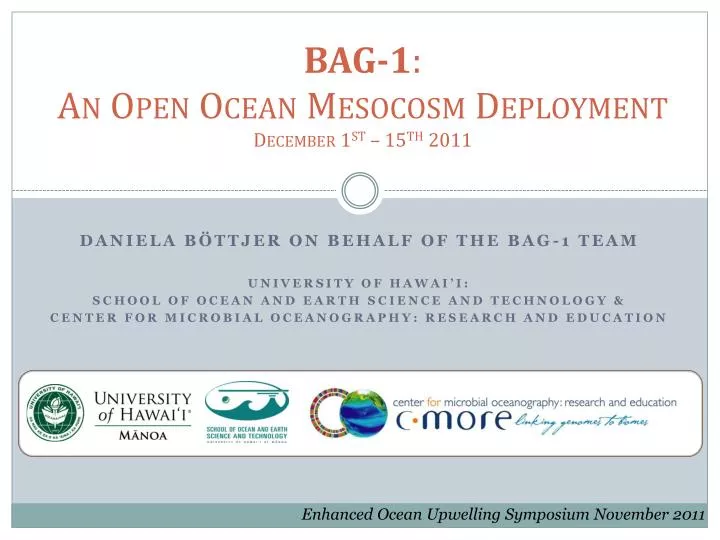 bag 1 an open ocean mesocosm deployment december 1 st 15 th 2011