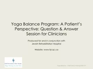 Yoga Balance Program: A Patient’s Perspective: Question &amp; Answer Session for Clinicians