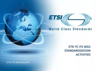 ETSI TC ITS WG5 standardization activities