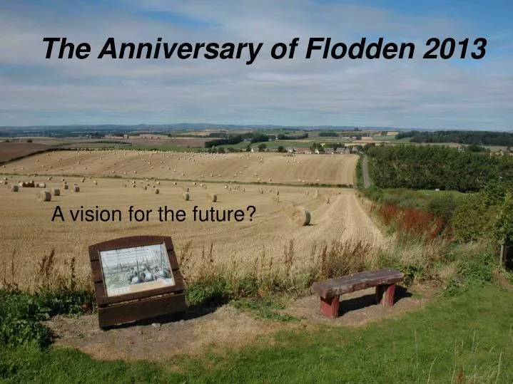 the anniversary of flodden 2013