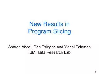 New Results in Program Slicing