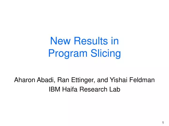 new results in program slicing
