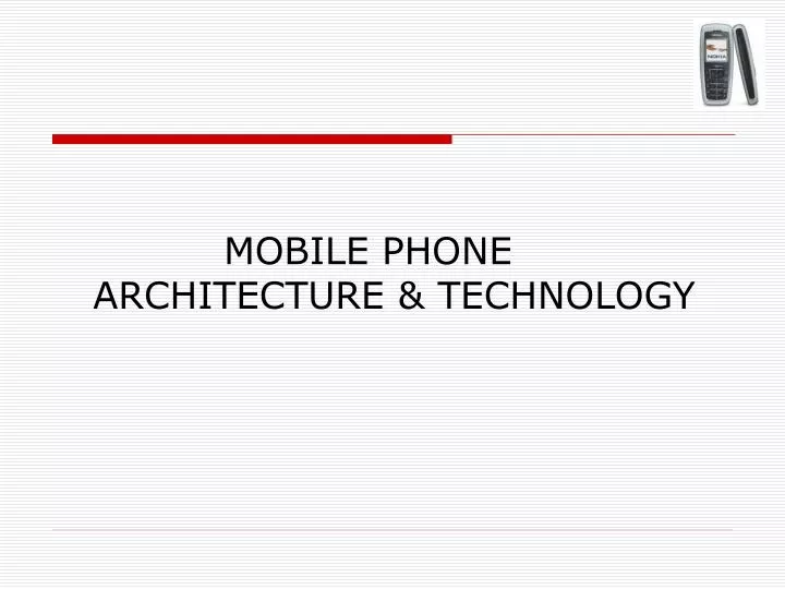 mobile phone architecture technology