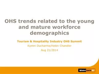 OHS trends related to the young and mature workforce demographics