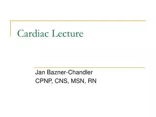 Cardiac Lecture