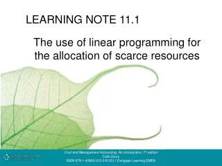 The use of linear programming for the allocation of scarce resources