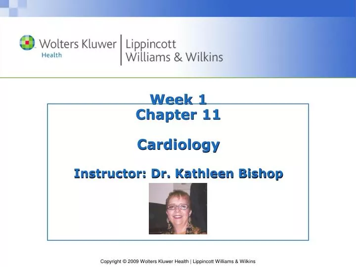 week 1 chapter 11 cardiology instructor dr kathleen bishop