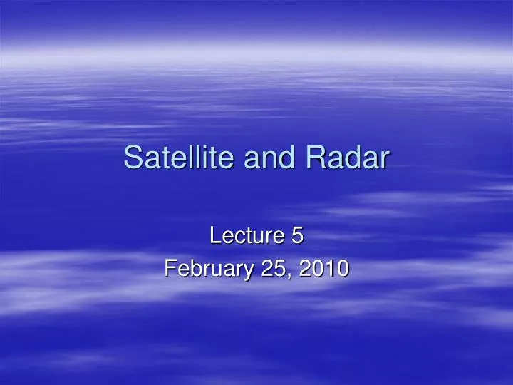 satellite and radar