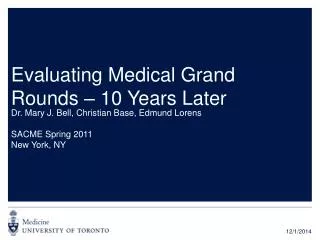 Evaluating Medical Grand Rounds – 10 Years Later