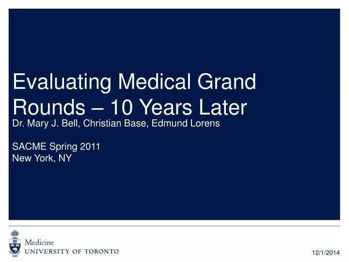 evaluating medical grand rounds 10 years later