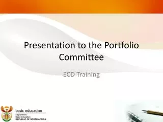 Presentation to the Portfolio Committee