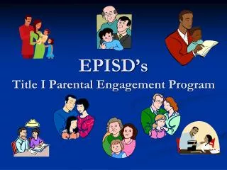 EPISD’s Title I Parental Engagement Program
