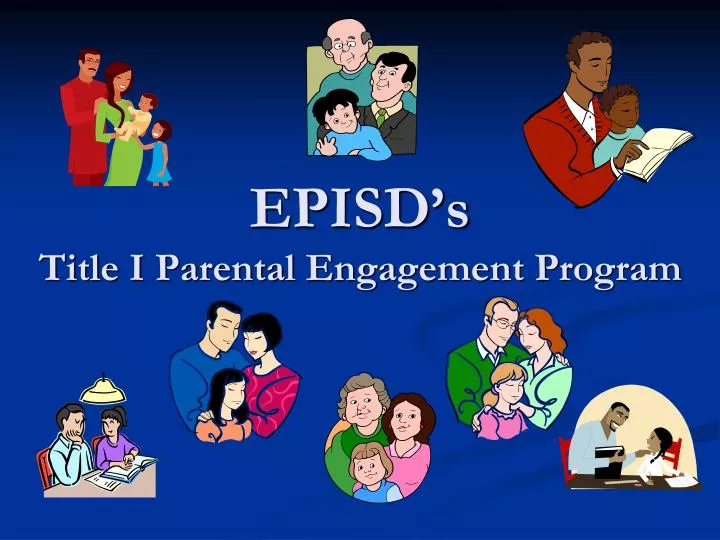episd s title i parental engagement program
