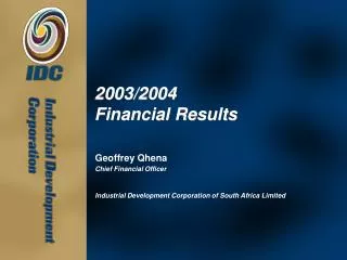 2003/2004 Financial Results