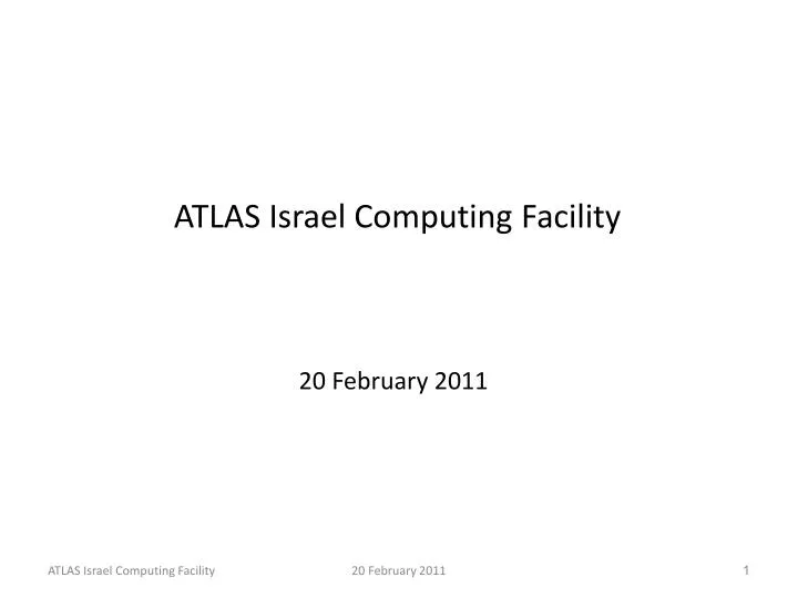 atlas israel computing facility 20 february 2011