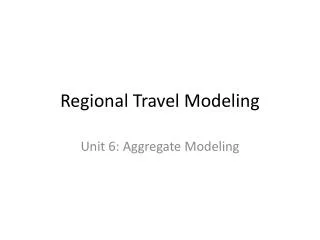 Regional Travel Modeling