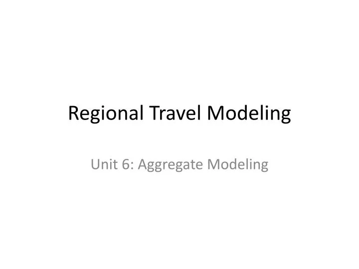 regional travel modeling