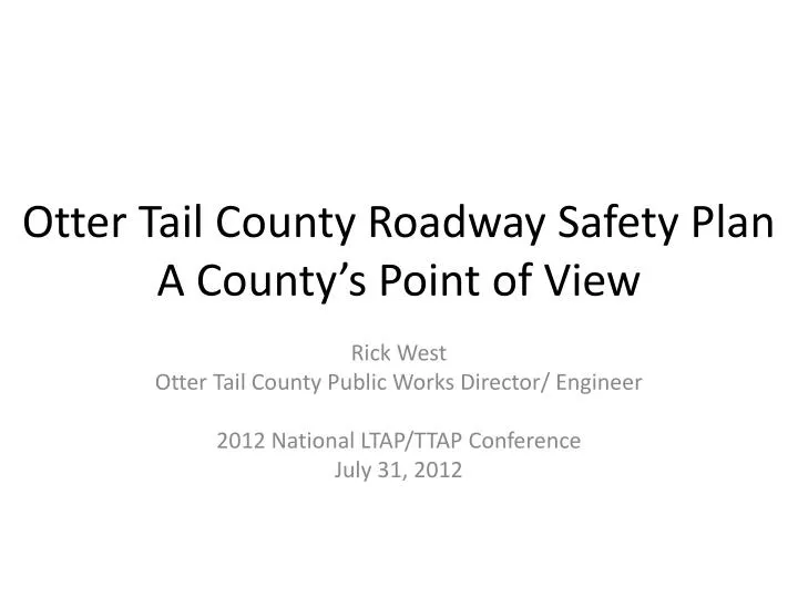 otter tail county roadway safety plan a county s point of view