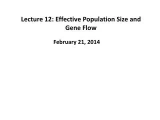 Lecture 12: Effective Population Size and Gene Flow