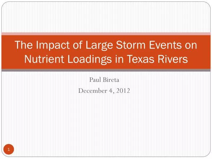 the impact of large storm events on nutrient loadings in texas rivers