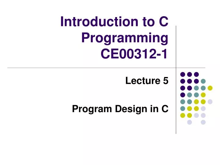 introduction to c programming ce00312 1