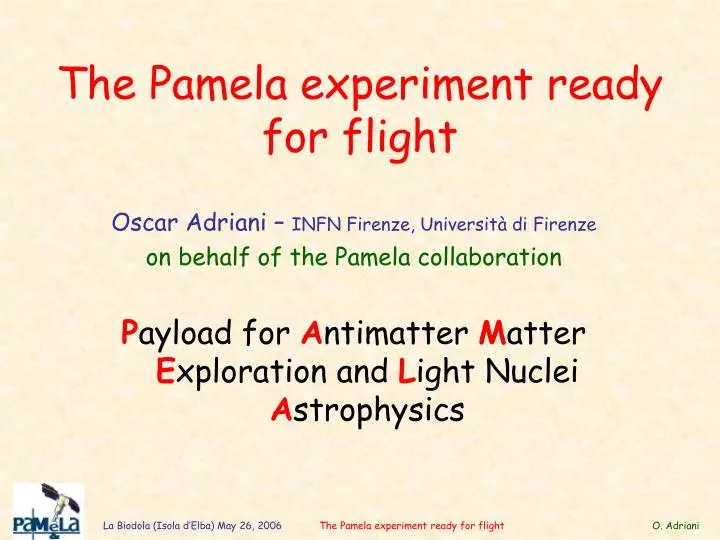 the pamela experiment ready for flight