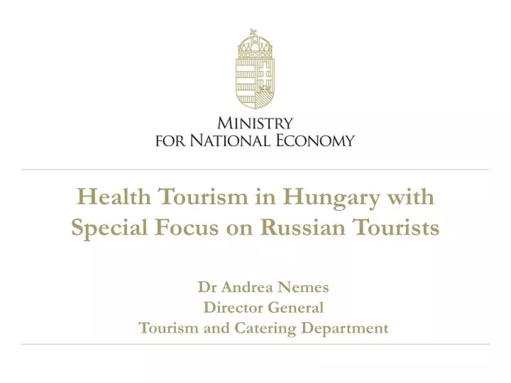 health tourism in hungary with s pecial f ocus on russian tourists