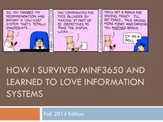 How I Survived MINF3650 and Learned to Love Information Systems