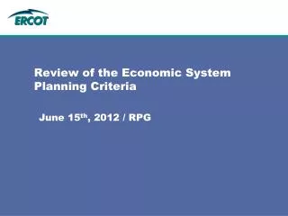 Review of the Economic System Planning Criteria