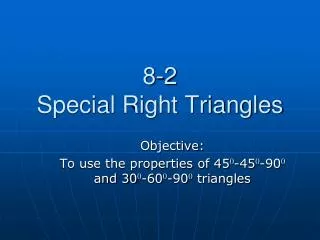 8-2 Special Right Triangles