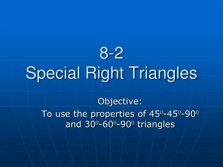 8 2 special right triangles