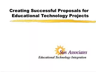 Creating Successful Proposals for Educational Technology Projects
