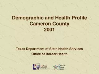 Demographic and Health Profile Cameron County 2001