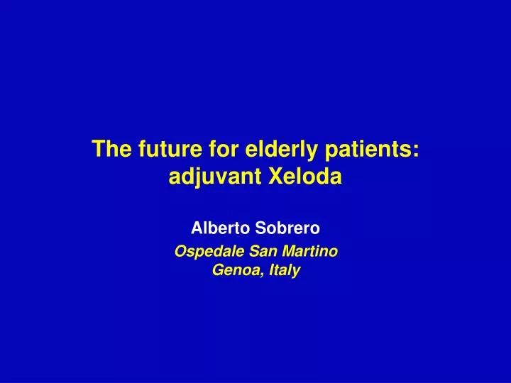 the future for elderly patients adjuvant xeloda