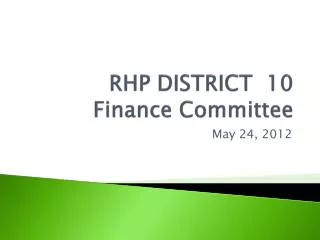 RHP DISTRICT 10 Finance Committee