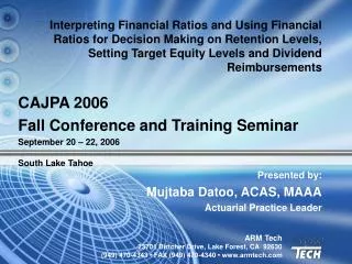 CAJPA 2006 Fall Conference and Training Seminar September 20 – 22, 2006 South Lake Tahoe