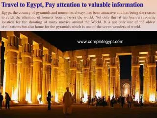 Travel to Egypt, Pay attention to valuable information