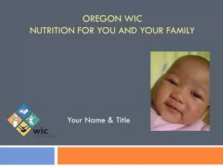 Oregon WIC Nutrition for You and Your Family