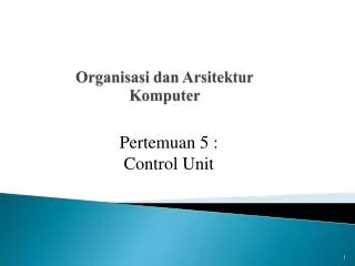 Organisasi dan Arsitektur Komputer