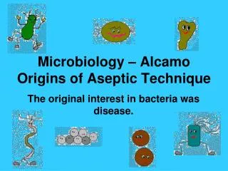 Microbiology – Alcamo Origins of Aseptic Technique