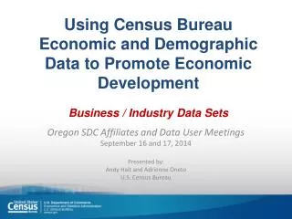 Oregon SDC Affiliates and Data User Meetings September 16 and 17, 2014 Presented by: