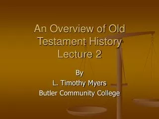 An Overview of Old Testament History Lecture 2