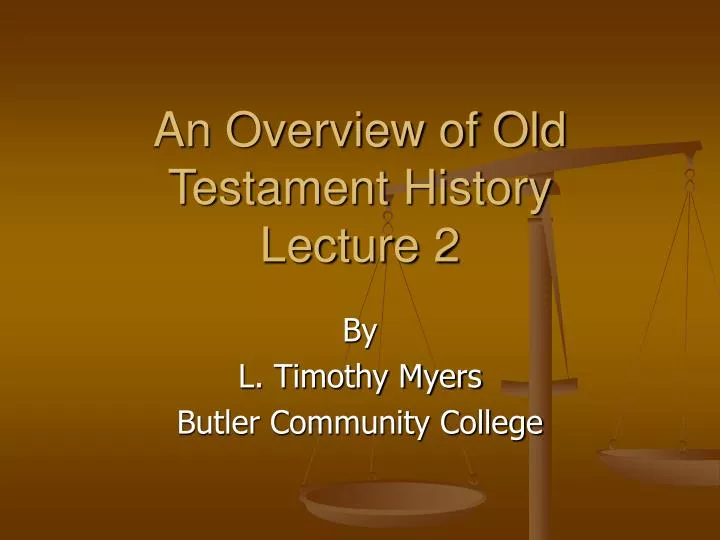 an overview of old testament history lecture 2
