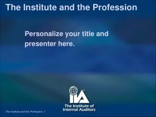 The Institute and the Profession