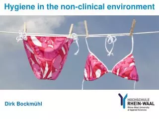 Hygiene in the non-clinical environment